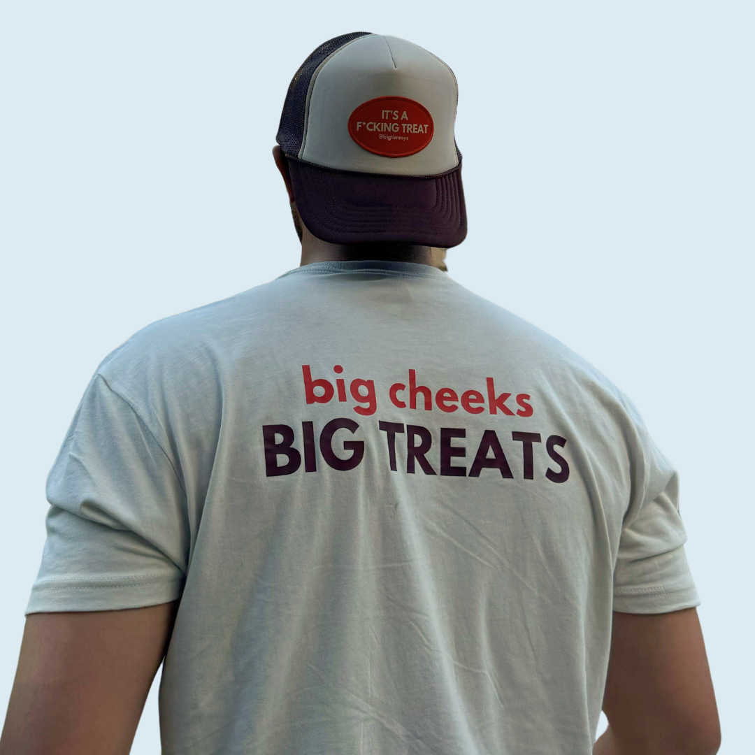 BIG CHEEKS BIG TREATS t-shirt